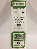 Evergreen Plastic 153 .060 x .060 (10)