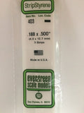 Evergreen Plastic 403 .188  x .500  (3)