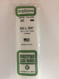 Evergreen Plastic 413 .250  x .500  (3)