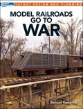 Kalmbach Publishing 12483 Model Railroads Go to War