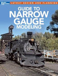 Kalmbach Publishing 12490 Guide to Narrow Gauge Modeling