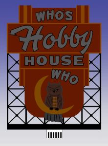 Miller Engineering   MIE881401 Whos Hobby House Sign (Lg)