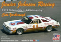 Salvino Jr. Model Company 17628 Junior Johnson Racing 1978 Oldsmobile 442 Driven by Cale Yar